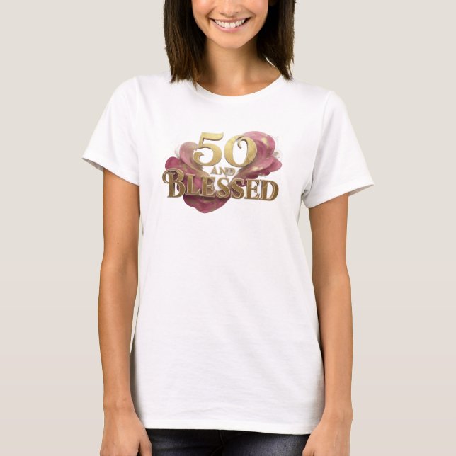 T-shirt Belle déclaration de style 50 ANS ET BÉNIE (Devant)