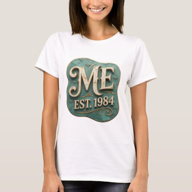 T-shirt Belle impression Or ME EST 1984 (Devant)