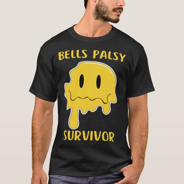 T-shirt Bells Palsy Survivor Facial Paralysis Bells Palsy  (Devant)