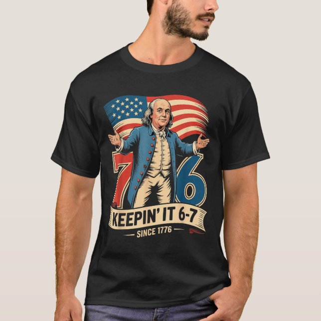 T-shirt Ben Franklin 67 Meme Keen It 7-6 History Teacher S (Devant)