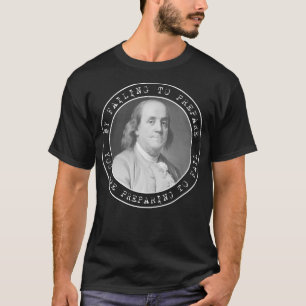 T-shirt Ben Franklin Benjamin Franklin Cercles de citation