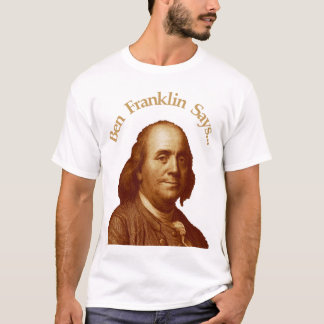 T-shirt Ben Franklin dit