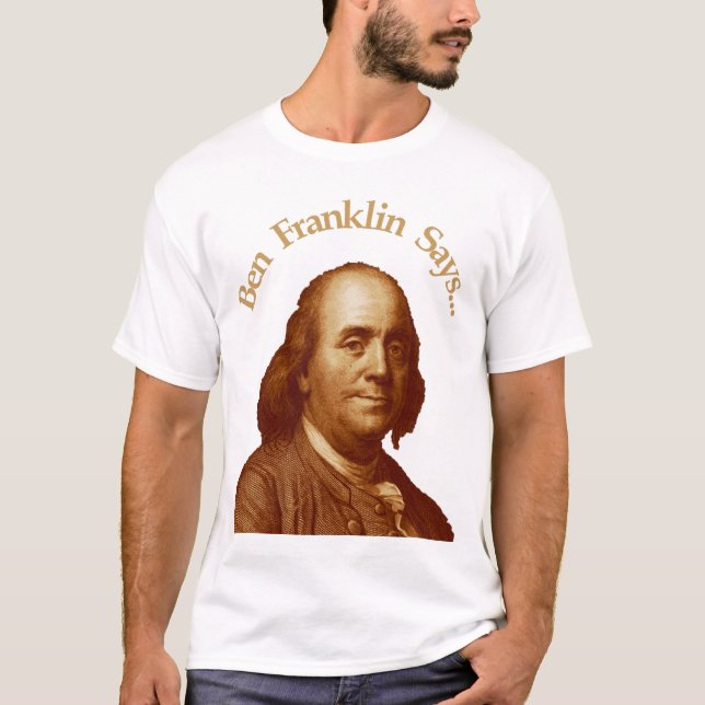 T-shirt Ben Franklin dit (Devant)