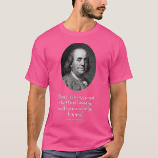 T-shirt Ben Franklin et Citation sur la bière
