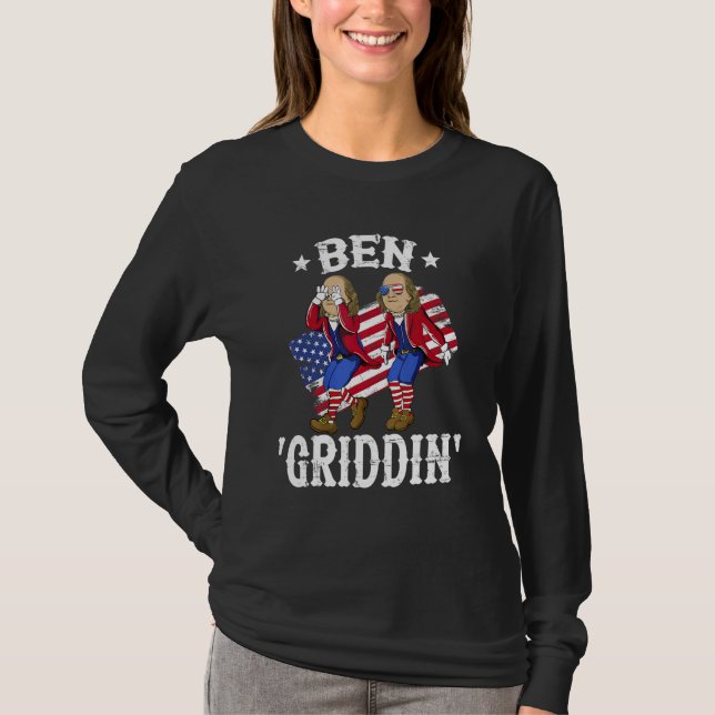 T-shirt Ben Griddin 4th of July Ben Franklin Griddy Men Wo (Devant)