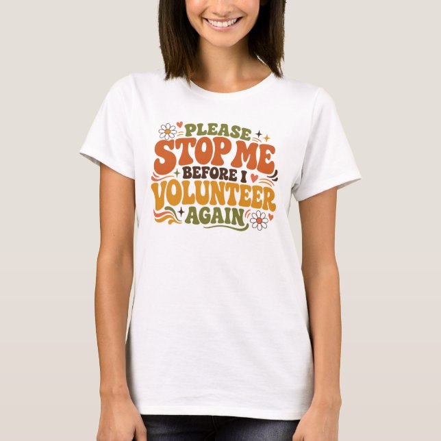 T-shirt Bénévole Drôle (Devant)