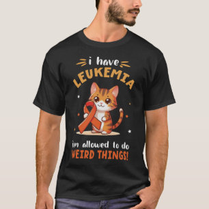T-shirt BENGAL Chat I have Leukemia Je suis autorisé à fai
