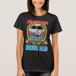 T-shirt Béni D'Être Appelé Bonus Papa Père Fist Pap