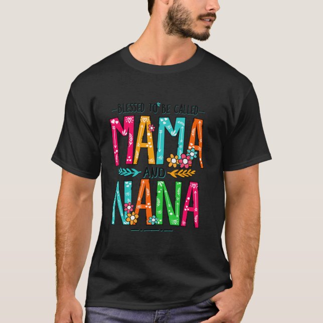 T-shirt Béni D'Être Appelé Mama Et Nana Dons Drôle Nan (Devant)