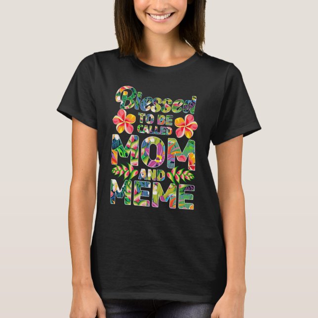 T-shirt Béni d'être appelé maman et mème (Devant)