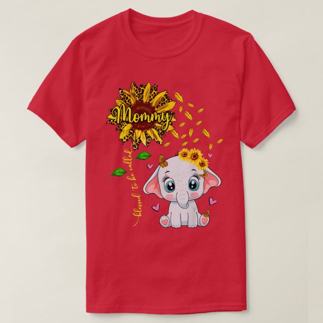 T-shirt Béni D'Être Appelé Maman Fleur De Soleil Eléphant (Design devant)