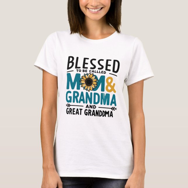 T-shirt Béni d'être appelé maman grand-mère et grand-grand (Devant)