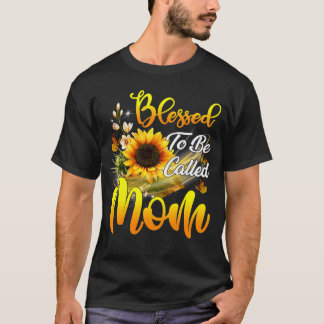 T-shirt Béni d'être appelé maman tournesol Heureux Mère