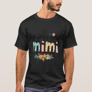 T-shirt Béni D'Être Appelé Mimi Fleurs Grandma Nana Mot