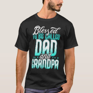 T-shirt Béni D'Être Appelé Papa Et Grand-Père Drôle Père