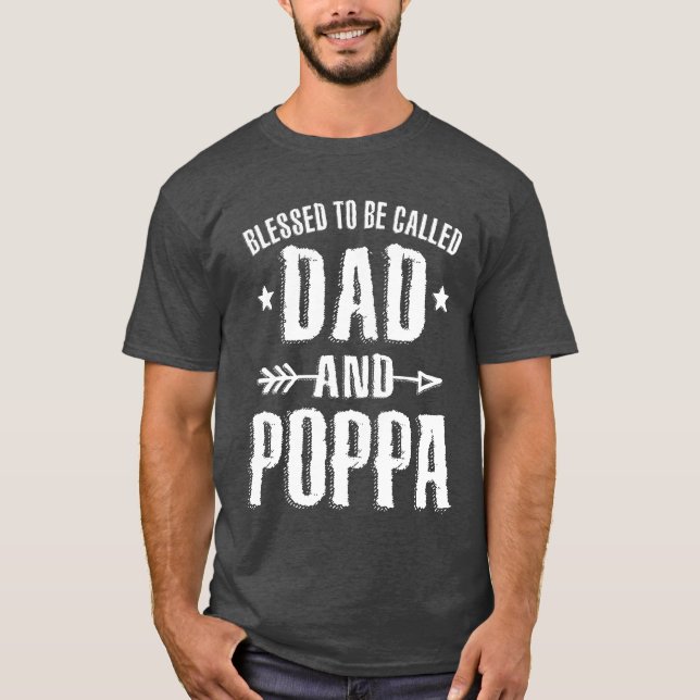 T-shirt Béni D'Être Appelé Papa Et Poppa Fête des pères (Devant)