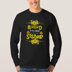 T-shirt Béni D'Être Appelé Soeur Fête Des Mères Tournesol