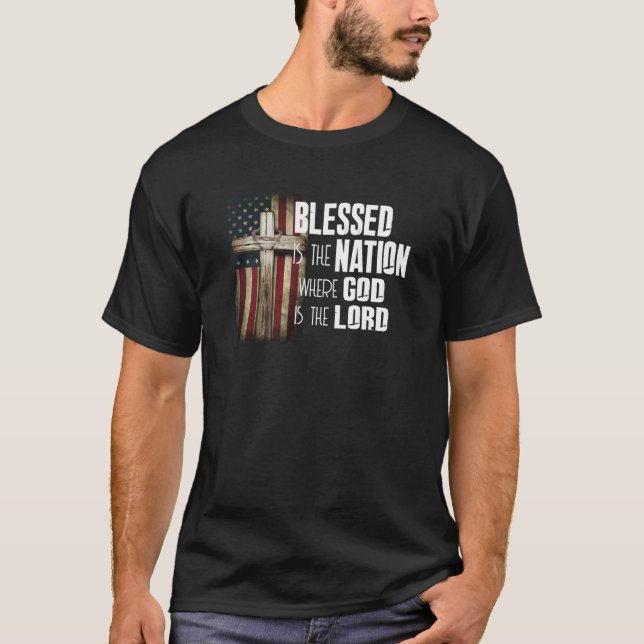 T-shirt Béni Est La Nation Dont Dieu Est Seigneur Chrétien (Devant)
