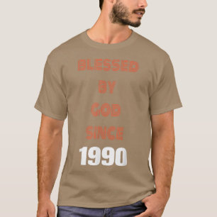 T-shirt Béni par dieu depuis 1990, motivationnel positif à
