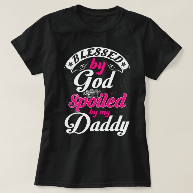 T-shirt Béni par Dieu gâté par Papa (Design devant)
