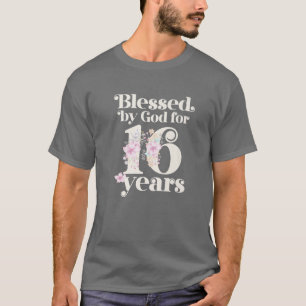 T-shirt Béni Par Dieu Pendant 16 Ans