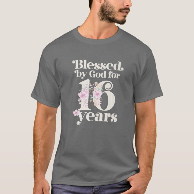 T-shirt Béni Par Dieu Pendant 16 Ans (Devant)