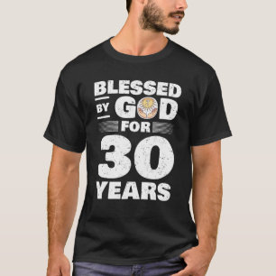 T-shirt Béni Par Dieu Pendant 30 Ans - 30E Anniversaire