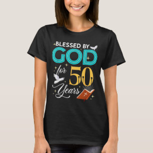 T-shirt Béni par Dieu pendant 50 ans 50 ans 50e anniversai