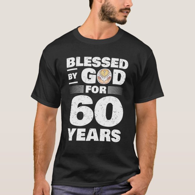 T-shirt Béni Par Dieu Pendant 60 Ans - 60E Anniversaire (Devant)