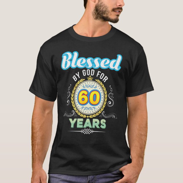 T-shirt Béni par Dieu pendant 60 ans 60e anniversaire depu (Devant)