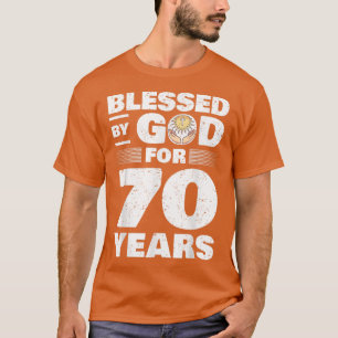 T-shirt Béni par Dieu pendant 70 ans 70e anniversaire