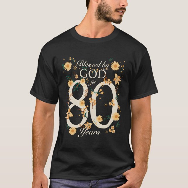 T-shirt Béni Par Dieu Pendant 80 Ans 80E (Devant)