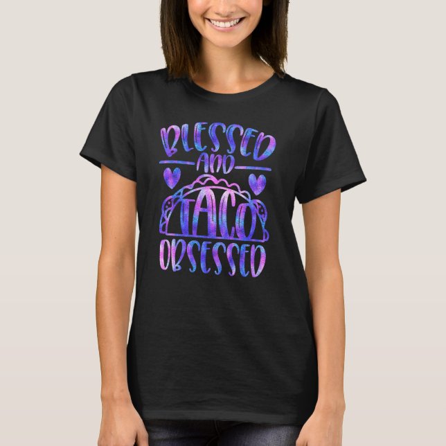 T-shirt Bénie et obsédée de tacos Fille audacieuse iridesc (Devant)