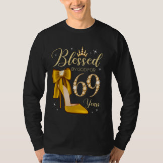 T-shirt Bénie par Dieu pendant 69 ans pour son 69e anniver