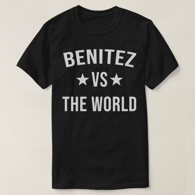 T-shirt BENITEZ Vs The World Family Reunion Nom Équipe (Design devant)