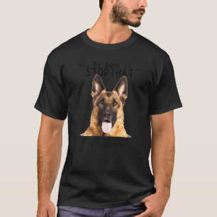 T-shirt Berger Allemand Salut Mon Nom Est Stop Que Chien M