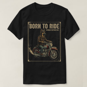 T-shirt Berger Allemand Vintage Biker 'Né pour Rouler' Rét
