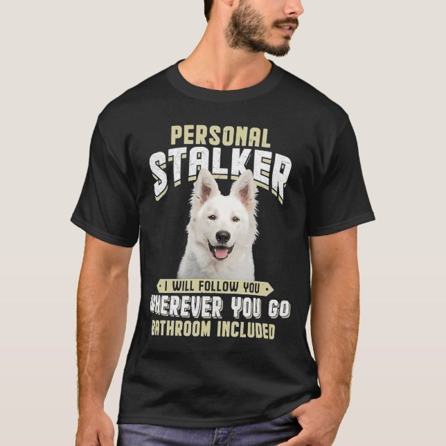 T-shirt Berger Blanc Suisse Personal Stalker Je Suivrai (Devant)