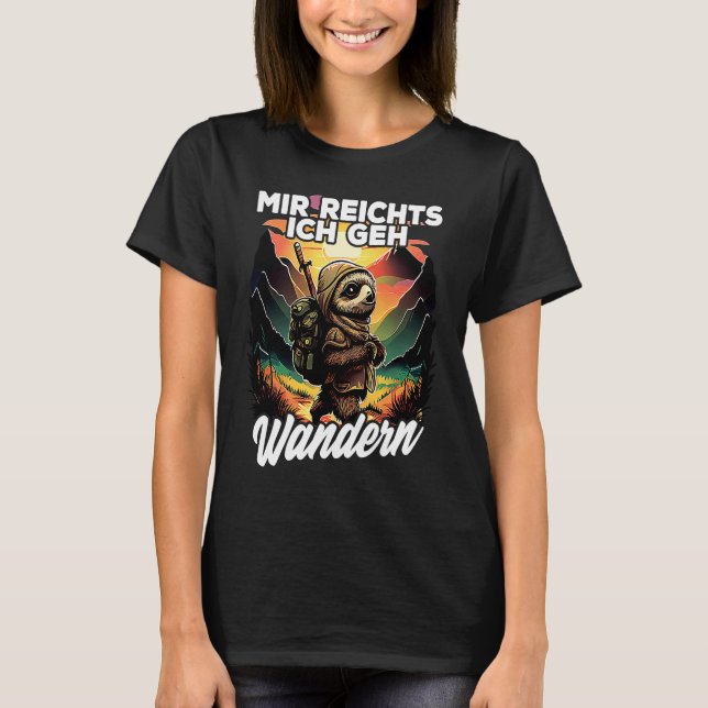 T-shirt Bergsteiger Wanderer Faultier I Mir reichts ich ge (Devant)