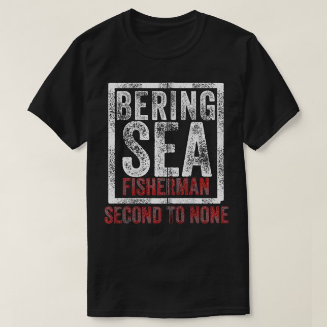 T-shirt Bering Sea Fisherman second to none dutch harbor A (Design devant)
