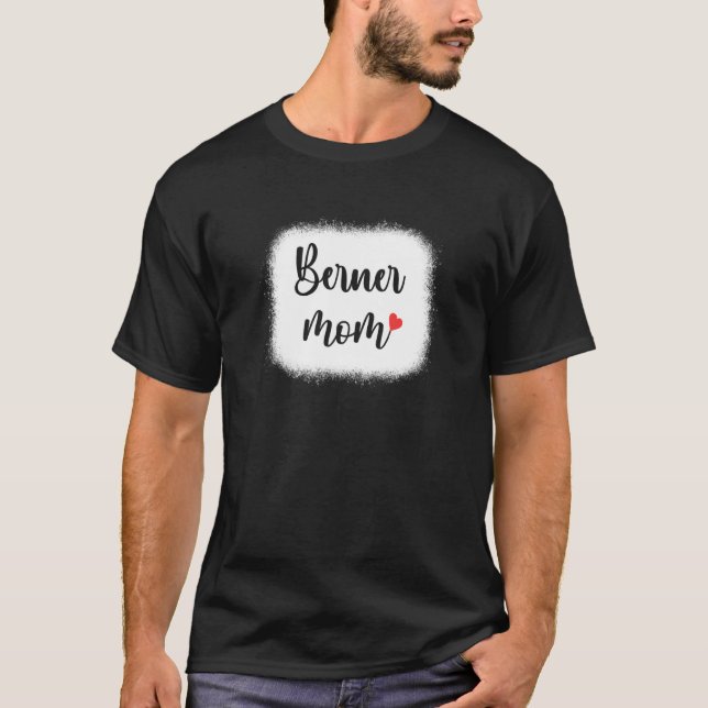 T-shirt Berner Dog Mom Womens Bernese Mountain (Devant)