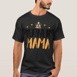 T-shirt Berner Mama Funny Bernese Mountain Propriétaire Mè