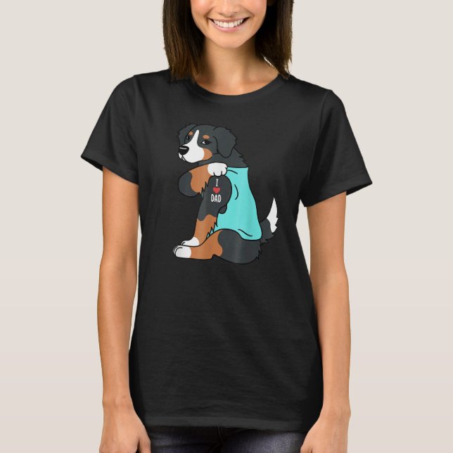 T-shirt Bernese Mountain Dog I Love Dad  Dog Fathers Day (Devant)