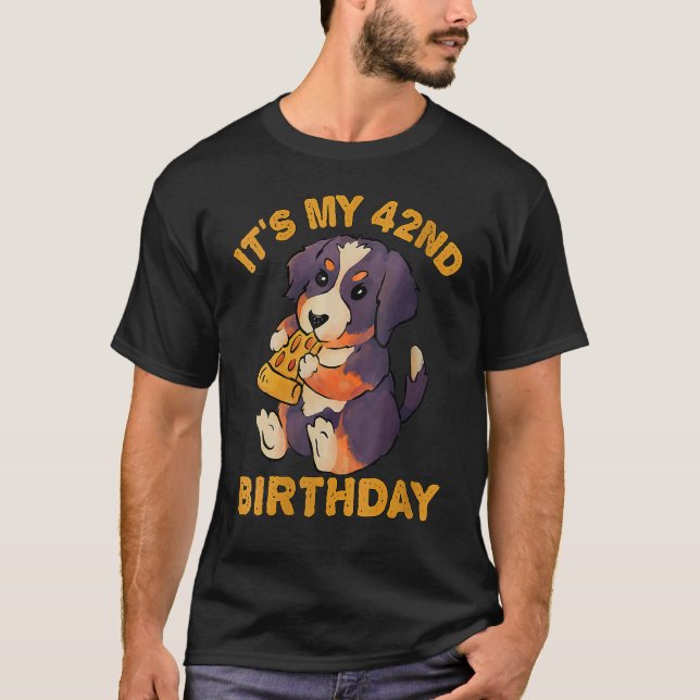 T-shirt Bernese Mountain Dog Mating Pizza C'est My 42nd Bi (Devant)