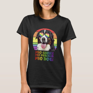 T-shirt Bernese Mountain Dog Pro Choice Pro Feminism Pro D