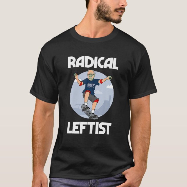 T-shirt Bernie Sanders Président 2020 Radical Leftist Funn (Devant)