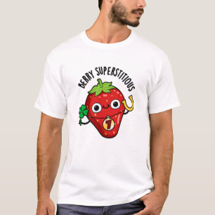 T-shirt Berry Superstitieux Funky Fraise Pun