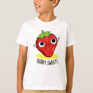 T-shirt Berry Sweet Funny Pun aux fraises