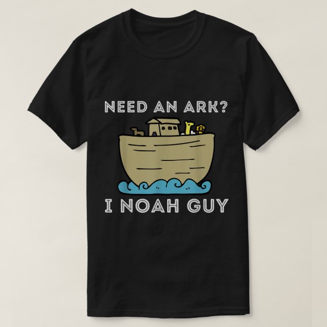 T-shirt Besoin D'Arche I Noah Guy Funny Bible Chrétienne J (Design devant)
