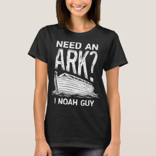 T-shirt Besoin d'Arche I Noah Guy Funny Christian Men Femm